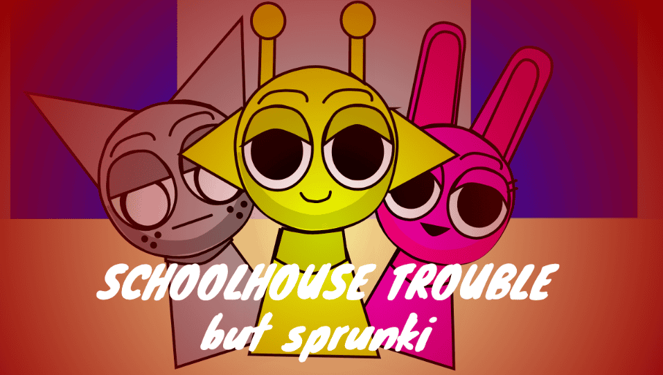 Sprunki But SchoolHouse Trouble