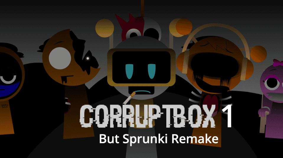 Corruptbox 1 But Sprunki Remake